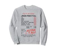 Jesús lo pagó Todo Recibo del Evangelio Romanos 6:23 Sudadera