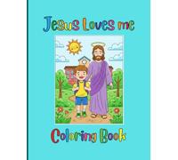 Jesus Love Me Coloring Book: Christian Coloring Book for Kids | 41 Bible Verse Pages About Jesus’ Love | Large 8.5 x 11 Single-Sided Faith-Based Activity Book for Boys and Girls