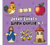 Jesus Lovers - Volume 3: Christian coloring book for kids, teens, and adults with simple and relaxing illustrations (Collection "Jesus Lovers")