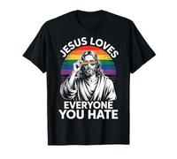 Jesus Loves Everyone You Hate Camiseta