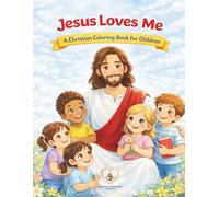 Jesus Loves Me: A Christian Coloring Book for Children