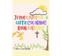 Jesus Loves Me: A Faith Coloring Book For Kids