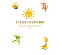 Jesus Loves Me: Bible Stories & Coloring Book for Kids