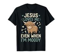 Jesus Loves Me Even When I'm Moody Camiseta