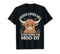 Jesus Loves Me Even When I'm Moody Camiseta