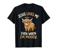 Jesus Loves Me Even When I'm Moody Camiseta