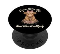 Jesus Loves Me Even When I'm Moody PopSockets PopGrip Adhesivo