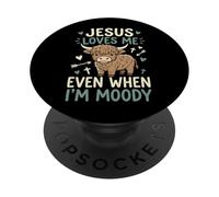Jesus Loves Me Even When I'm Moody PopSockets PopGrip Adhesivo