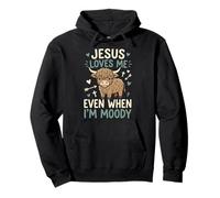 Jesus Loves Me Even When I'm Moody Sudadera con Capucha