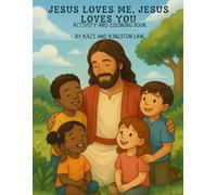 Jesus Loves Me, Jesus Loves You: Activity & Coloring Book (Companion to Book 3): A Child's Guide to the Greatest Story Ever Told