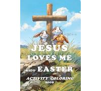 Jesus Loves Me Kids' Easter Activity Coloring Book: 35 Coloring and Games Pages (Read, Color, Giggle TM Series)
