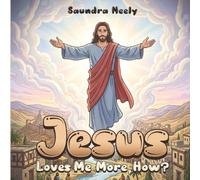 Jesus Loves Me More, How?