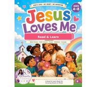 Jesus Loves Me: Read & Learn: Bible Stories, Faith Lessons, Prayer, Kindness & Courage for Kids Ages 4-8