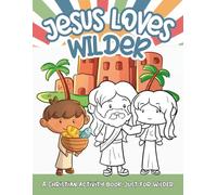 Jesus Loves Wilder: A Personalized Christian Activity Book just for Wilder