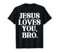 Jesus Loves You Bro Christian Believer Faith God Religious Camiseta