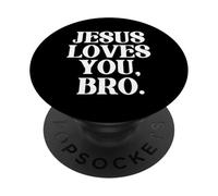 Jesus Loves You Bro Christian Believer Faith God Religious PopSockets PopGrip Adhesivo