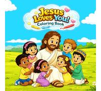 Jesus Loves You! Coloring Book: A Christian Coloring Book for Teens Featuring Bible Verses, Faith-Filled Inspiration, Peaceful Scenes, and Creative Reflection