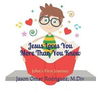 Jesus Loves You More Than You Know (The Bible Story Collection)