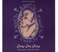 Jesus loves You - One on one (Massive Attack Mix, 1990) [VINYL]