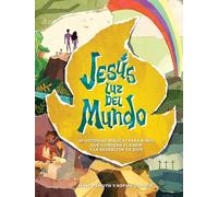Jesús Luz del Mundo: 30 Historias Bíblicas Para Niños Que Iluminan El Amor Y La Redención de Dios