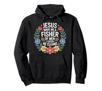 Jesus Made Me A Fisher of Men I Catch He Cleans - Sudadera con Capucha