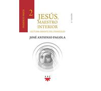 Jesus Maestro Interior 2: Primeros Pasos (lectura Orante Del Evangelio