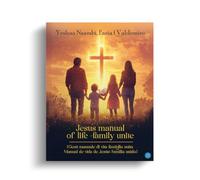 Jesus manual of life -family unite