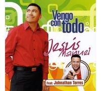 Jesus Manuel - Vengo Con Todo