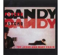Jesus & Mary Chain - Psychocandy