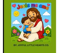 Jesus me ama: Libro para Colorear de Jesús para Niños | Historias Bíblicas, Fe Cristiana, Versículos, Oraciones y Actividades para Preescolar y Primaria