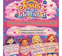 Jesús me da identidad.: Libro de colorear para niñas Educativo