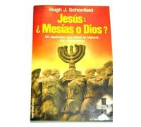 Jesús : mesias o dios?