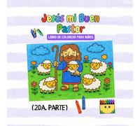 Jesús mi Buen Pastor (2da. parte)