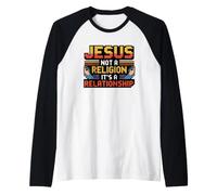 Jesus Not A Religion It's A Relationship Camiseta Manga Raglan
