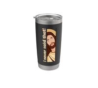 Jesús - Nunca dije eso - Meme Cristiano Divertido Vaso térmico de acero inoxidable de doble pared