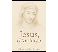 Jesus O Antídoto