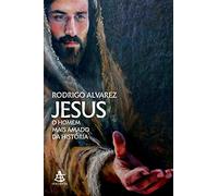 Jesus: o homem mais amado da história