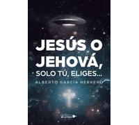 Jesús o Jehová, solo tú, eliges…