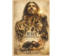 Jesus Omnipresence - 52 Micro Stories of His Grace: Faith, Hope, And Grace In Fifty-Two Flashes (Christian Books)