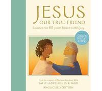 Jesus, Our True Friend, Anglicised Edition: Stories to Fill Your Heart With Joy (The Story of God’s Great Love)