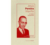 JESUS PEREIRA VILARIÑO, UN MESTRE INESQUECIBLE | Francisco Collantes Carollo, Pintos Barra