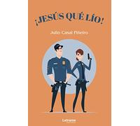 ¡Jesús qué lío!: 1 (Novela)