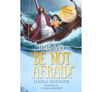 Jesus Said, "Be Not Afraid!"