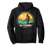 Jesus Said Go Fishing Lucas 5:4 Versículo de la Biblia Christian Angler Sudadera con Capucha
