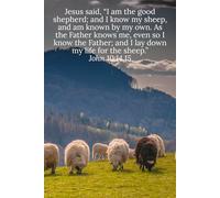 Jesus said, “I am the good shepherd; and I know my sheep, and am known by my own. As the Father knows me, even so I know the Father; and I lay down my ... for the sheep.” John 10:14,15 - Daily Journal