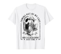 Jesús saliendo de mi cueva y he estado haciendo bien Camiseta