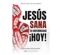 Jesus Sana Tu Enfermedad Hoy!