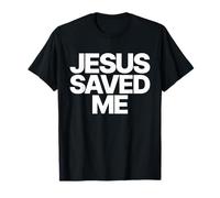 Jesus Saved Me, God Love Christian Faith Worship Religious Camiseta