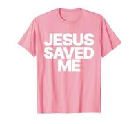 Jesus Saved Me, God Love Christian Faith Worship Religious Camiseta