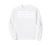 Jesus Says I'm a Delight Funny Christian Sudadera